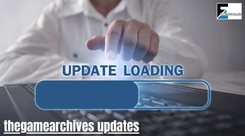 thegamearchives updates