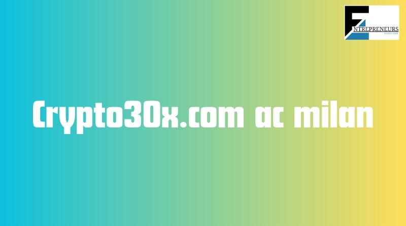 Crypto30x.com ac milan