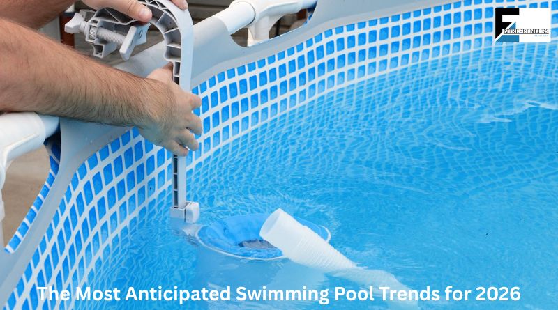 The Most Anticipated Swimming Pool Trends for 2026