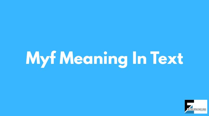 Myf Meaning In Text