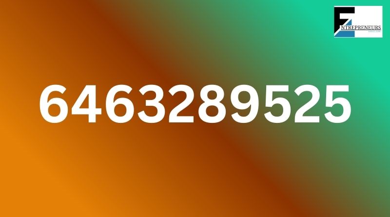 6463289525