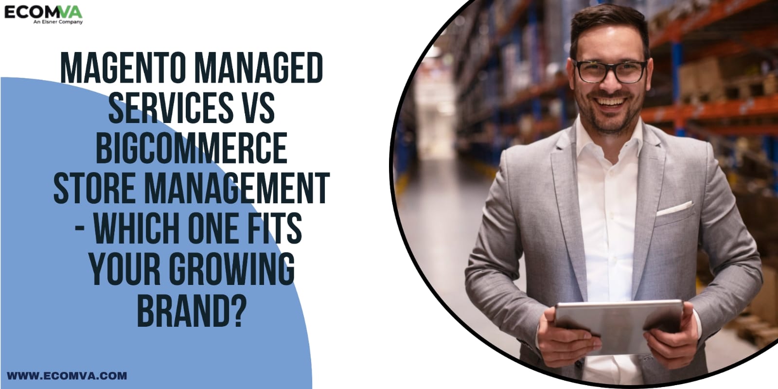 Magento Managed Services vs BigCommerce Store Management – Which One Fits Your Growing Brand?