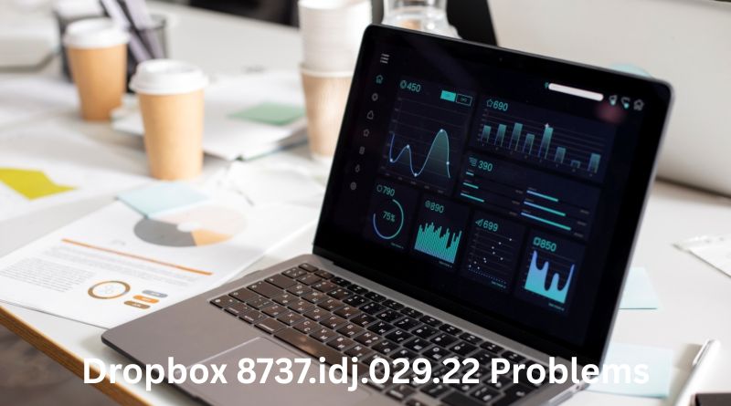 Dropbox 8737.idj.029.22 Problems